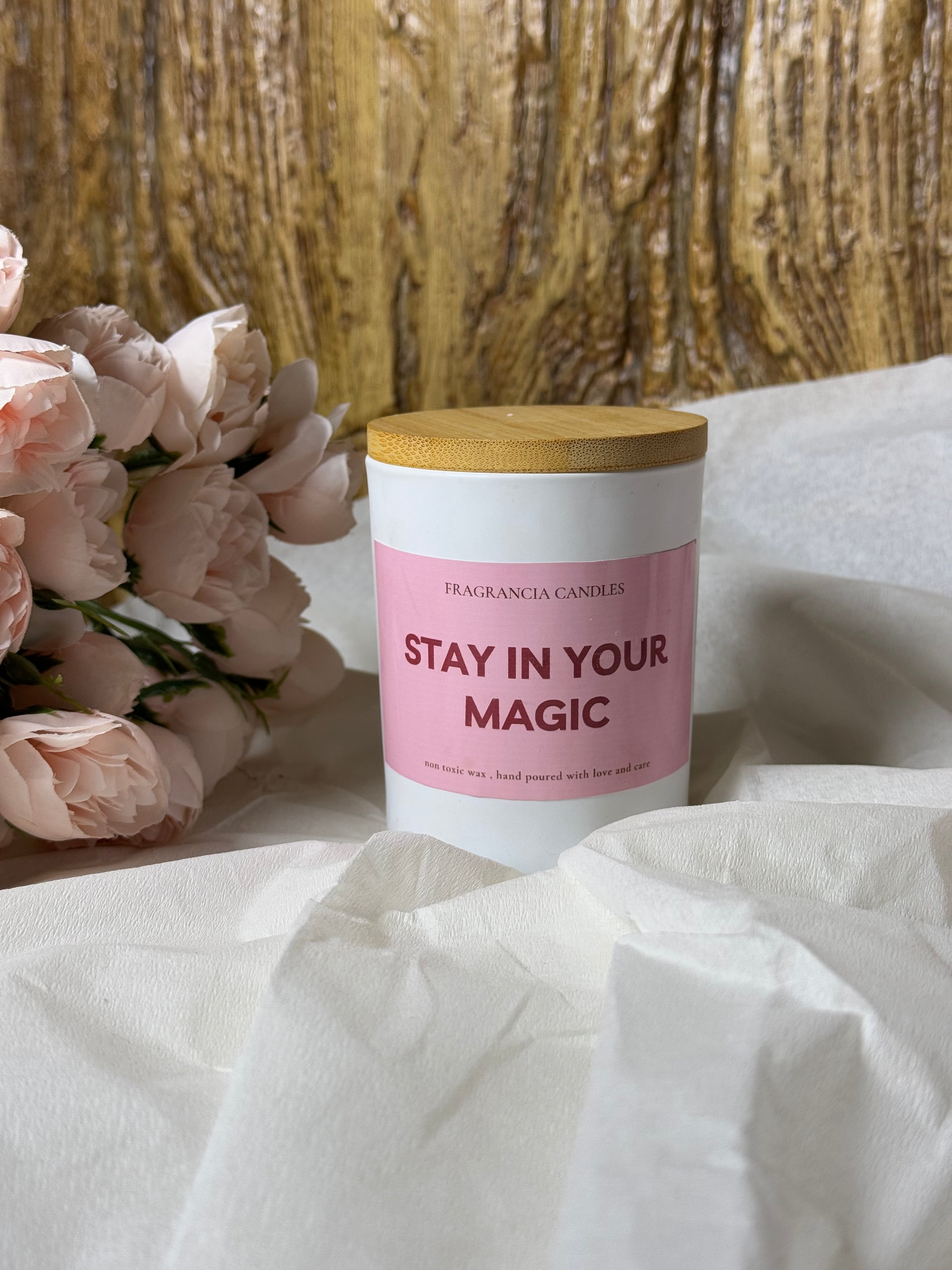 STAY IN YOUR MAGIC CANDLE